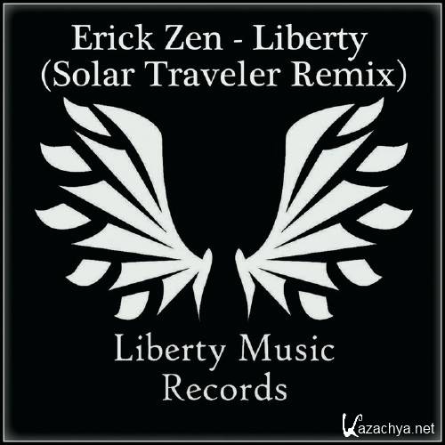 Erick Zen - Liberty (Solar Traveler Remix) (2016)