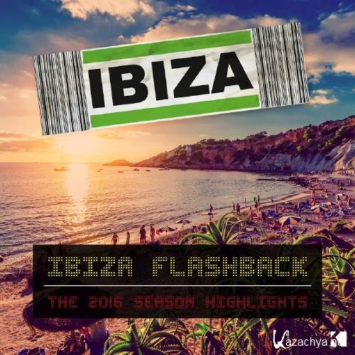 Ibiza Flashback (The 2016 Season Highlights) (2016)
