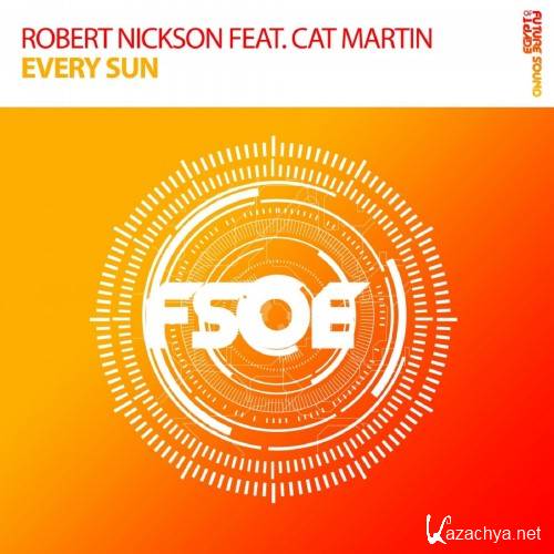 Robert Nickson feat. Cat Martin - Every Sun (2016)