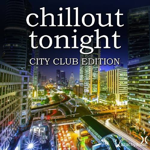 Chillout Tonight: City Club Edition (2016)