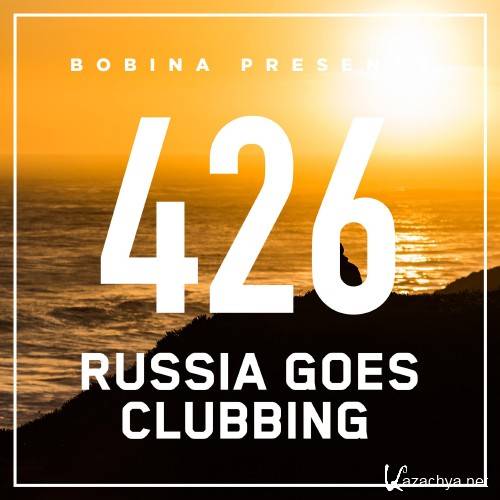 Bobina pres. Russia Goes Clubbing 426 (2016-12-10)