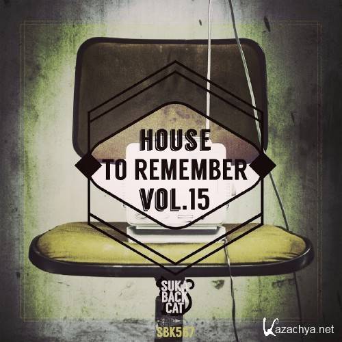 House To Remember, Vol. 15 (2016)