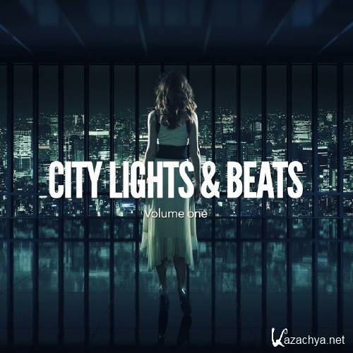 City Lights And Beats, Vol. 1 (Relaxed Beats Of The City) (2016)