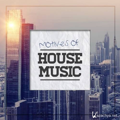 Motives of House Music, Vol. 1 (2016)