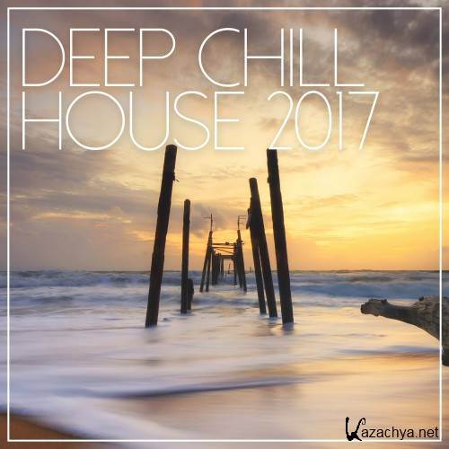 Deep Chill House 2017 (2016)