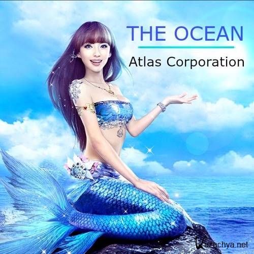 Atlas Corporation - The Ocean (2016)
