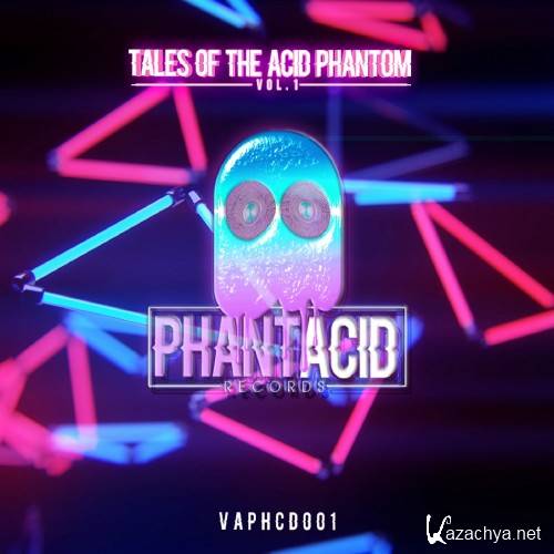 Tales Of The Acid Phantom, Vol. 1 (2016)