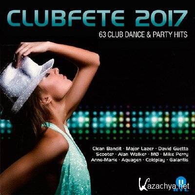  Clubfete 2017 - 63 Club Dance & Party Hits (2016)   
