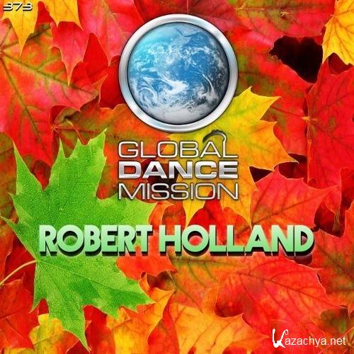 Robert Holland - Global Dance Mission 373 (2016)