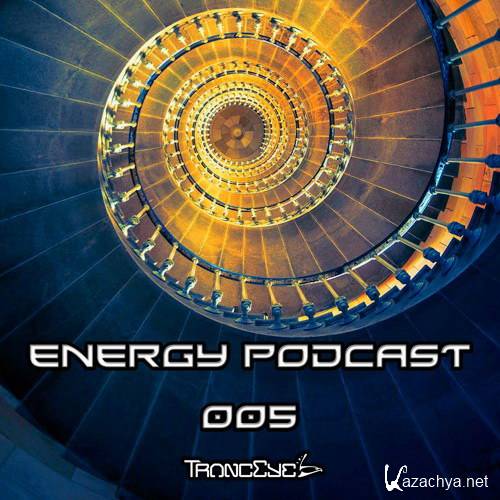TrancEye - Energy Podcast 005 (2016)
