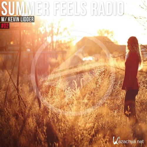 Summer Feels Radio w/ Kevin Lidder #02 (2016)