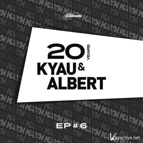 Kyau & Albert - 20 Years EP 6 (2016)