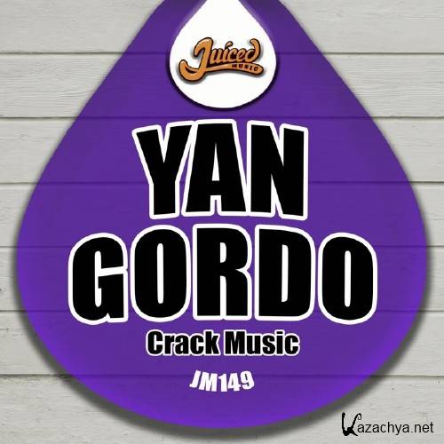 Yan Gordo - Crack Music (2016)