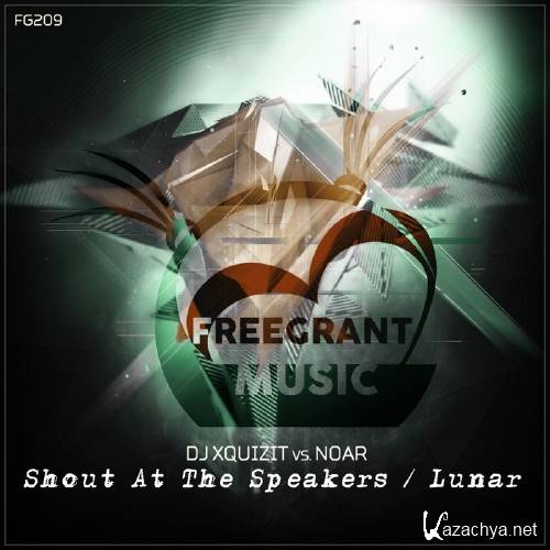 DJ Xquizit Vs. Noar - Shout At The Speakers / Lunar (2016)