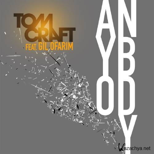 Tomcraft feat. Gil Ofarim - Anybody (2016)