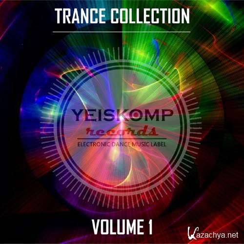 Trance Collection by Yeiskomp Records, Vol. 1 (2016)
