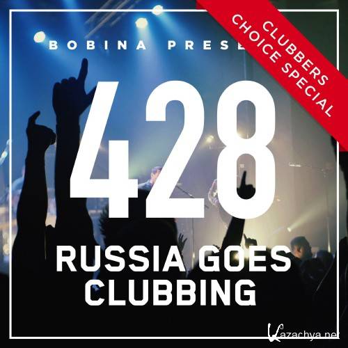 Bobina - Russia Goes Clubbing 428 (2016-12-24)