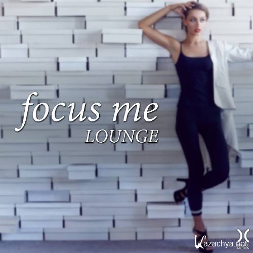 Focus Me: Lounge (2016)