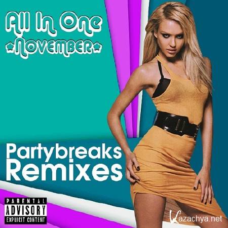 Partybreaks and Remixes - All In One November 004 (2016)
