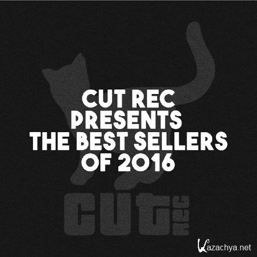 Cut Rec Presents the Best Sellers of 2016 (2016)