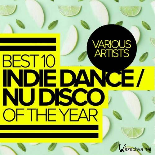 Best 10 Indie Dance-Nu Disco Of The Year (2017)