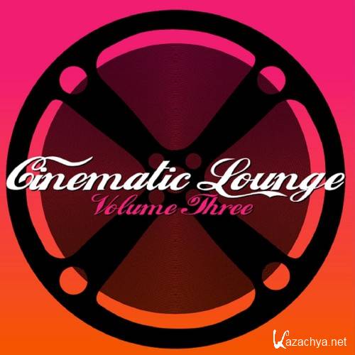 Cinematic Lounge, Vol. 3 (2017)