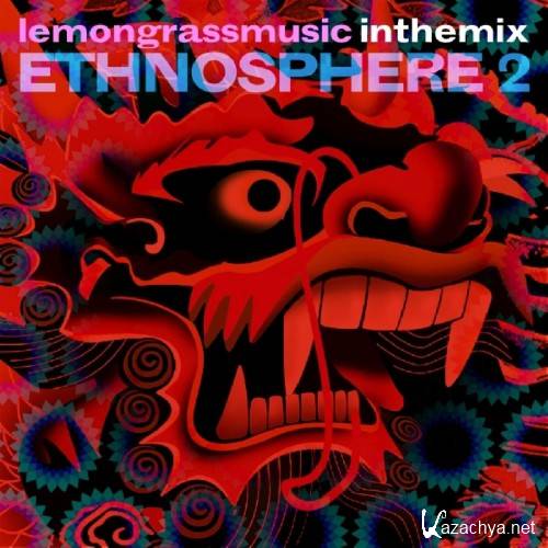 Lemongrassmusic in the Mix Ethnosphere 2 (2017)