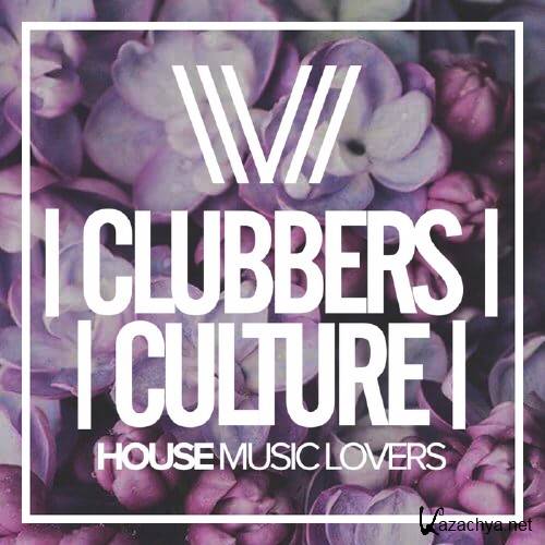 Clubbers Culture: House Music Lovers (2017)