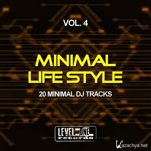 Minimal Life Style, Vol. 4 (20 Minimal DJ Tracks) (2017)