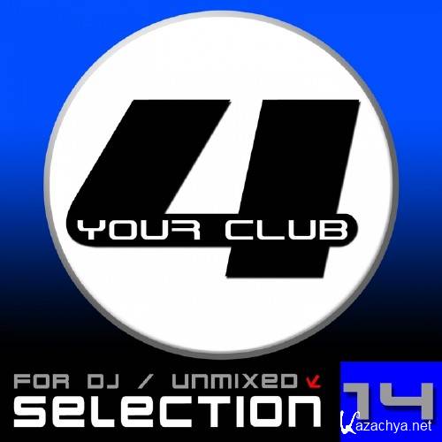 For Your Club, Vol. 14 (For DJ Unmixed Selection) (2017)