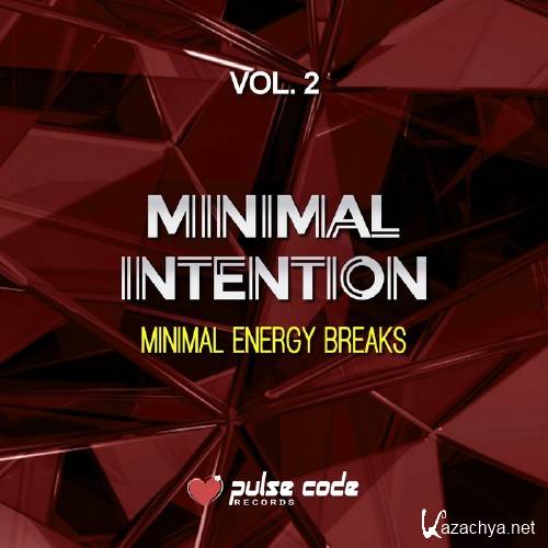 Minimal Intention, Vol. 2 (Minimal Energy Breaks) (2017)