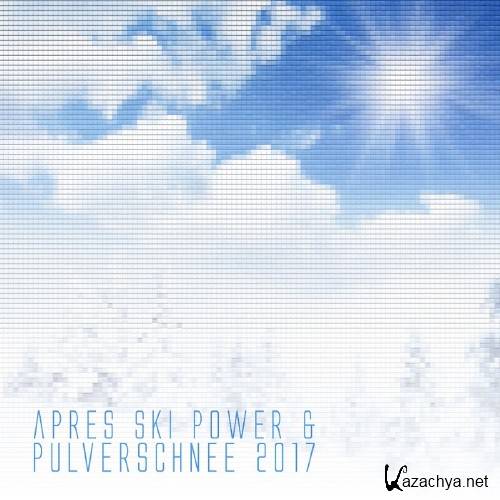 Apres Ski Power Und Pulverschnee 2017 (2017)