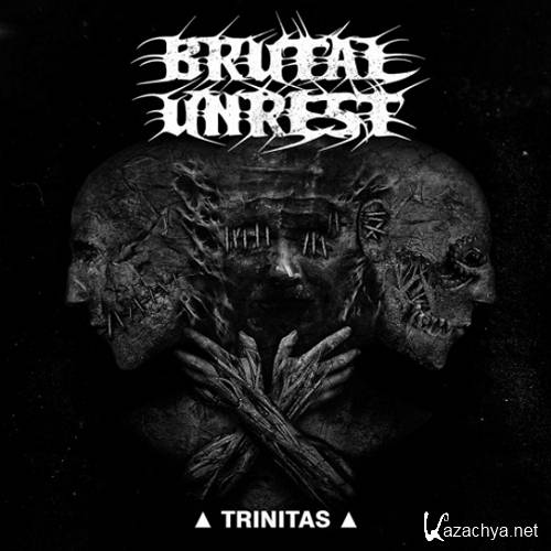 Brutal Unrest - Trinitas (2017)
