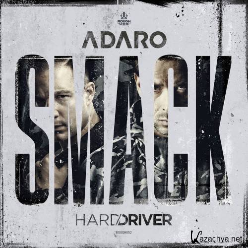 Adaro & Hard Driver - SMACK (2017)