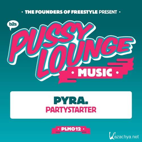 PYRA. - Partystarter (2017)