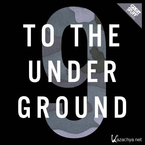 To the Underground, Vol. 9 (2017)