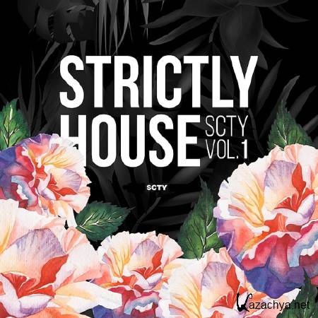 Strictly House SCTY Vol 1 (2017)