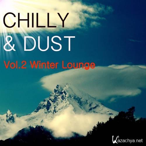 Chilly And Dust, Vol. 2 (2017)