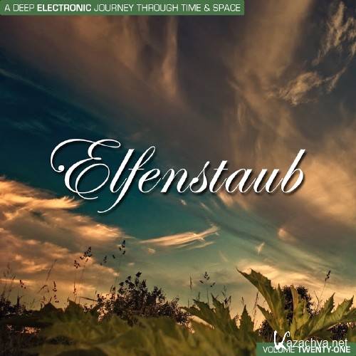 Elfenstaub Vol 21: A Deep Electronic Journey Through Time & Space (2017)