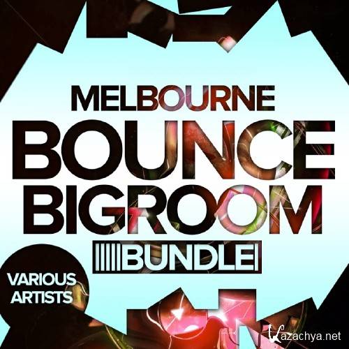 Melbourne Bounce: Bigroom Bundle (2017)