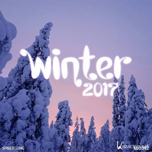 Street King Presents Winter 2017 (2017)