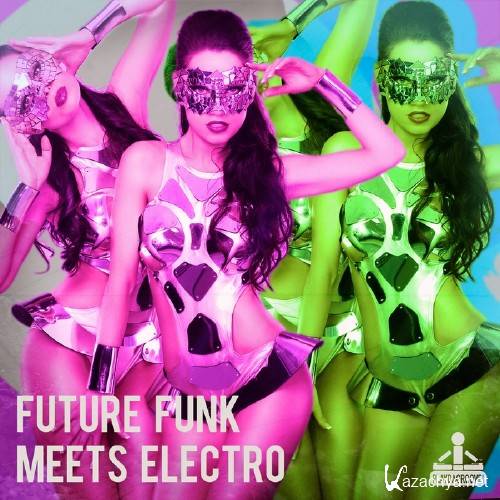 Future Funk Meets Electro (2017)