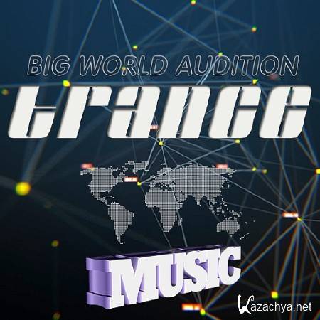 Trance Big World Audition (2017)