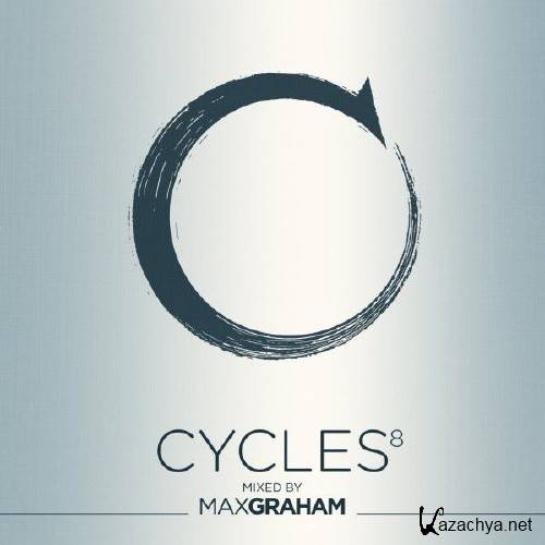 Cycles 8 Mixed By Max Graham (2017)