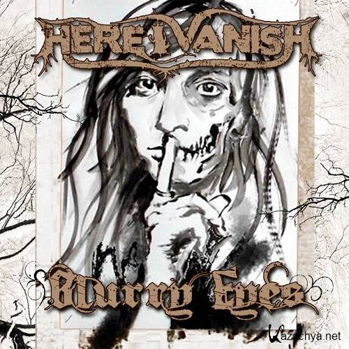 Here I Vanish - Blurry Eyes (2017)