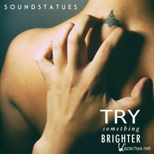 Soundstatues - Try Something Brighter (2017)
