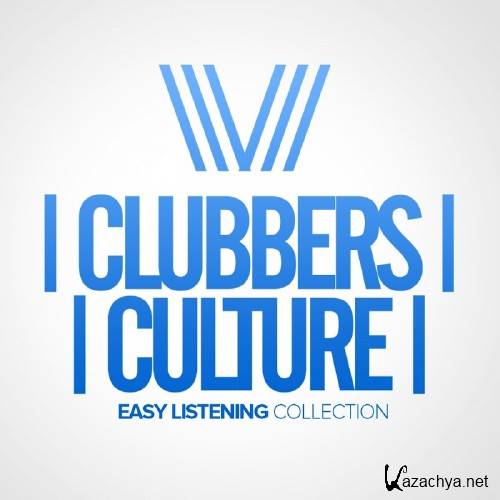 Clubbers Culture Easy Listening Collection (2017)