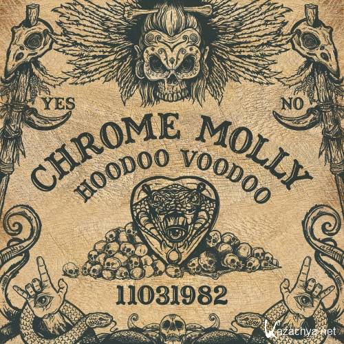 Chrome Molly - Hoodoo Voodoo (2017)