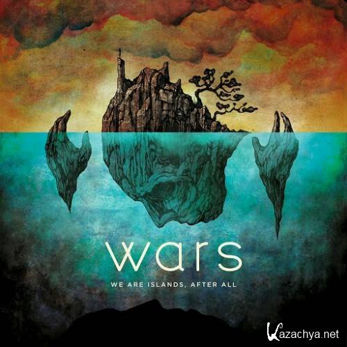 Wars - We Are Islands, After All (2017)