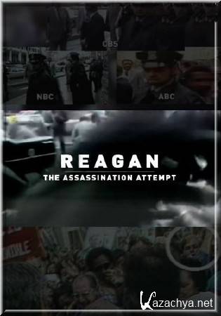 .    / Reagan. The assassination attempt (2007) IPTVRip-AVC
